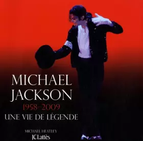 Couverture du produit · Michael Jackson Une vie de légende