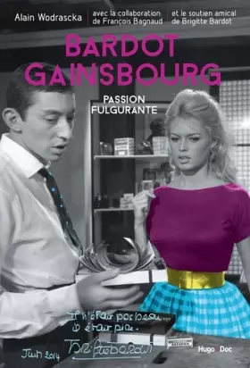Couverture du produit · Bardot/Gainsbourg, Passion fulgurante