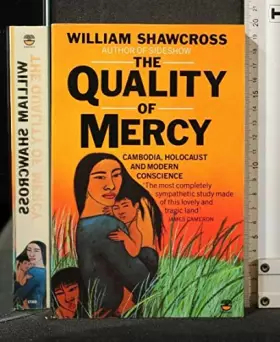 Couverture du produit · Quality of Mercy: Cambodia, the Holocaust and Modern Conscience