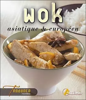 Couverture du produit · Wok asiatique et européen