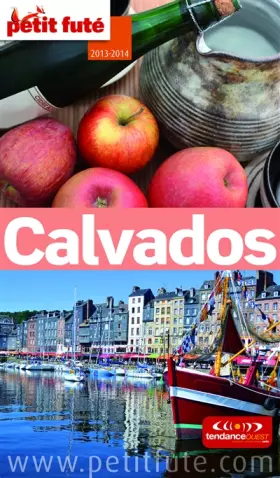 Couverture du produit · CALVADOS 2013 -2014 PETIT FUTE: + OFFERT CE GUIDE EN VERSION NUMERIQUE
