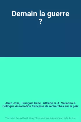 Couverture du produit · Demain la guerre ?