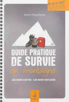 Couverture du produit · Guide pratique de survie en montagne : Les bons gestes, les bons réflexes