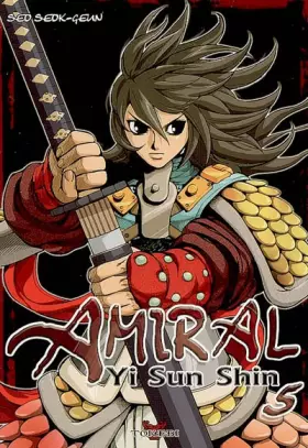 Couverture du produit · Amiral Yi Sun Shin, Tome 5 :