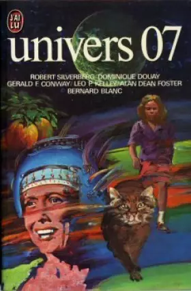 Couverture du produit · Univers 07 - J'ai lu n° 714 - Silverberg / Douay / Foster / Blanc