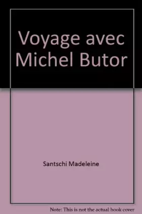 Couverture du produit · Voyage avec Michel Butor