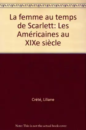 Couverture du produit · La femme au temps de Scarlett