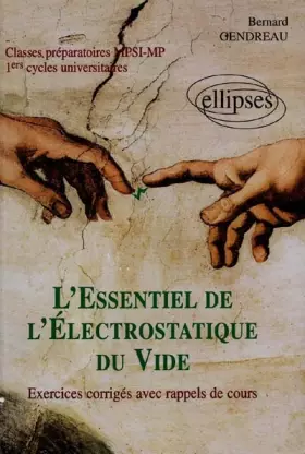 Couverture du produit · L'essentiel de l'électrostatique du vide