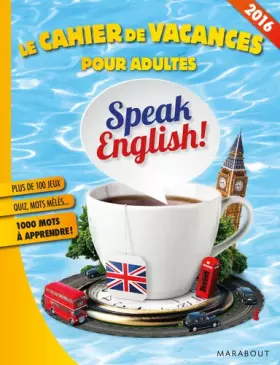 Couverture du produit · Le cahier de vacances pour adultes Speak English !