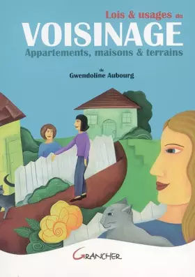 Couverture du produit · Lois & usages du voisinage: Appartements, maisons & terrains