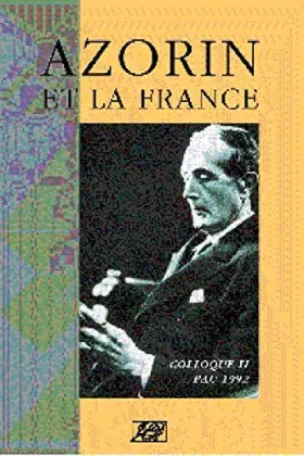 Couverture du produit · Azorín et la France: Actes du deuxième colloque international : Faculté des lettres, langues et sciences humaines, Pau 23, 24 e