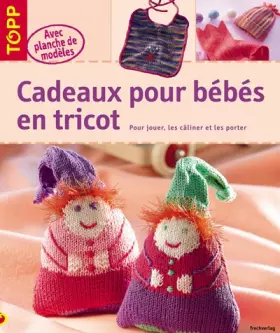 Couverture du produit · Cadeaux pour bebes en tricot