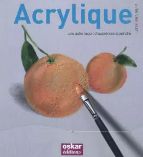Couverture du produit · Acrylique: Une autre façon d'apprendre à peindre