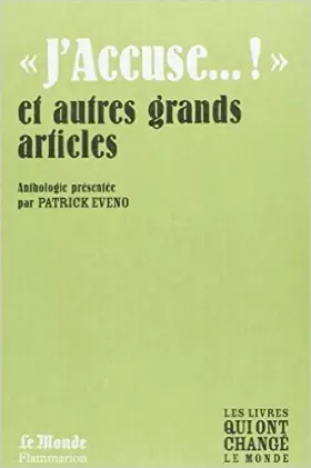Couverture du produit · J'Accuse...! et Autres Grands Articles(Monde) de Collectif ( 24 avril 2010 )