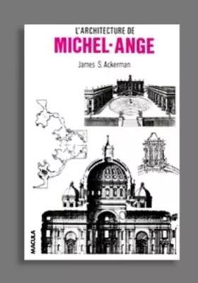 Couverture du produit · L'Architecture de Michel-Ange, avec un catalogue des oeuvres de Michel-Ange