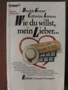 Couverture du produit · Wie du willst, mein Lieber ... Roman.