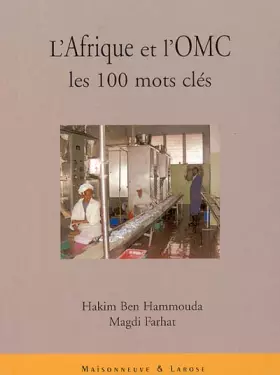 Couverture du produit · L'Afrique et l'OMC : Les 100 mots clés