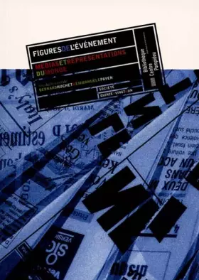 Couverture du produit · Figures de l'événement: médias et représentations du monde