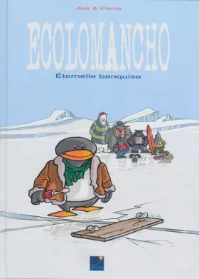 Couverture du produit · Ecolomancho, Tome 1 : Eternelle banquise