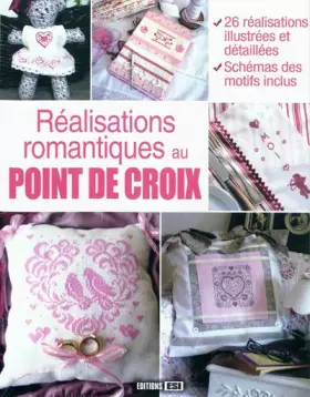 Couverture du produit · Réalisations romantiques au point de croix