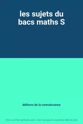 Couverture du produit · les sujets du bacs maths S