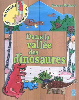Couverture du produit · Dans la vallée des dinosaures : Un véritable théâtre de marionnettes