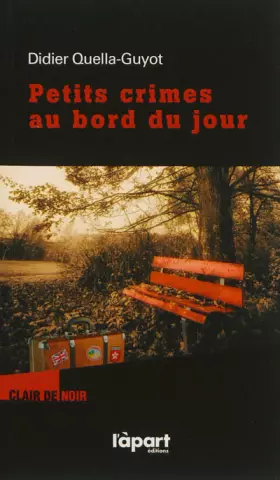 Couverture du produit · Petits crimes au bord du jour