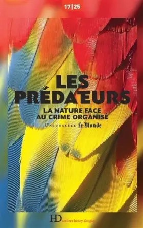 Couverture du produit · Les Prédateurs, la nature face au crime organisé