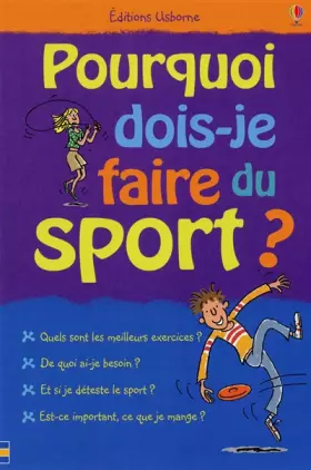 Couverture du produit · POURQUOI FAUT-IL FAIRE DU SPORT ?