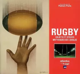 Couverture du produit · Rugby : objets et stades mythiques de l'Ovalie (1CD audio)