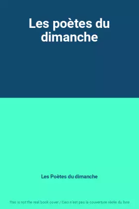 Couverture du produit · Les poètes du dimanche