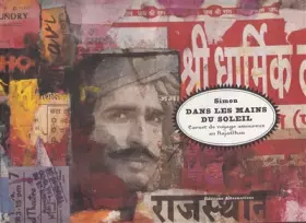 Couverture du produit · Dans les mains du soleil: Carnet de voyage amoureux au Rājasthān