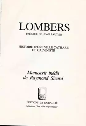 Couverture du produit · LOMBERS. Histoire d'une ville cathare et calviniste. Manuscrit inedit de Raymond Sicard