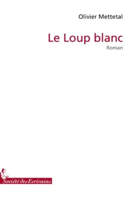 Couverture du produit · LE LOUP BLANC