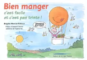 Couverture du produit · Bien manger: C'est facile et c'est pas triste !