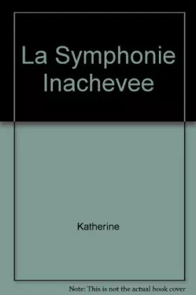 Couverture du produit · La Symphonie Inachevee