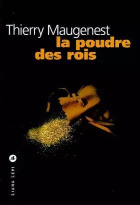 Couverture du produit · La Poudre des rois