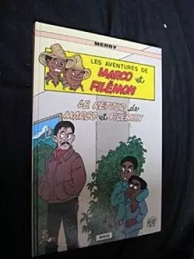 Couverture du produit · Les Trépidantes aventures de Marco et Filémon. Le Retour de Marco et Filémon