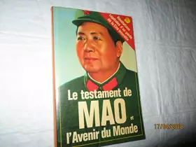 Couverture du produit · Le Testament de Mao et l'avenir du monde