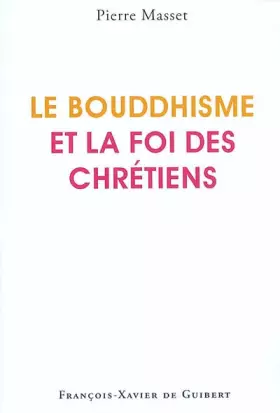 Couverture du produit · Le Bouddhisme et la foi des chrétiens