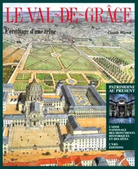 Couverture du produit · Le Val-de-Grâce : L'ermitage d'une reine