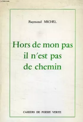 Couverture du produit · Hors de mon pas, il n'est pas de chemin