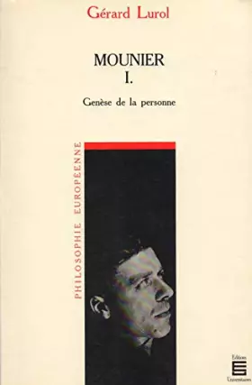 Couverture du produit · MOUNIER. : Tome 1, Genèse de la personne