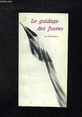 Couverture du produit · Le guidage des fusées.