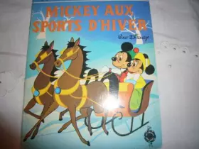 Couverture du produit · mickey aux sports d hiver , walt disney un petit livre d argent 1966 editions deux coqs d or, imprimé en italie arnodo mondador