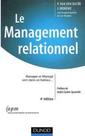 Couverture du produit · Le management relationnel : Manager et managé sont dans un bateau...