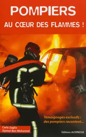 Couverture du produit · Pompiers au coeur des flammes !