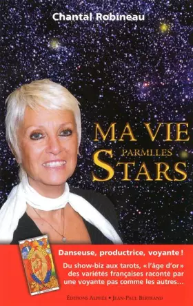 Couverture du produit · Ma vie parmi les stars: Danseuse, productrice, voyante !