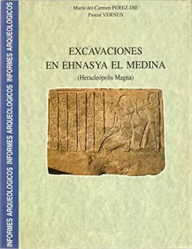 Couverture du produit · EXCAVACIONES EN EHNASYA EL MEDINA (INFORMES ARQUEOLOGICOS)
