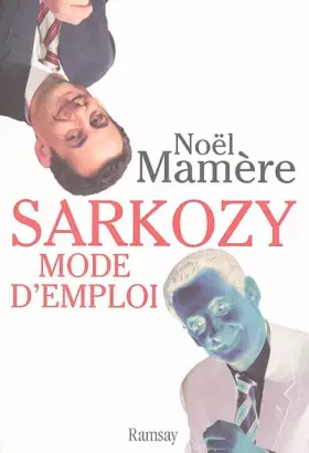 Couverture du produit · Sarkozy, mode d'emploi